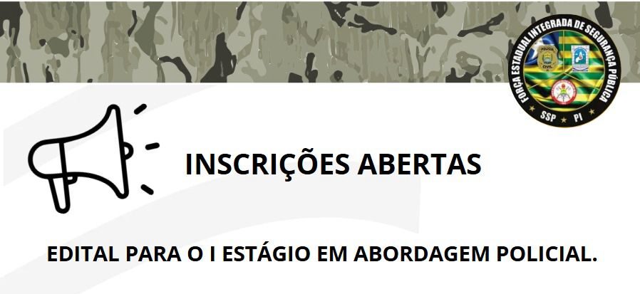 Secretaria de Segurança lança edital para o I Estágio de Abordagem Policial